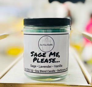 Sage Me, Please... - Jar Candle ( 8 oz)